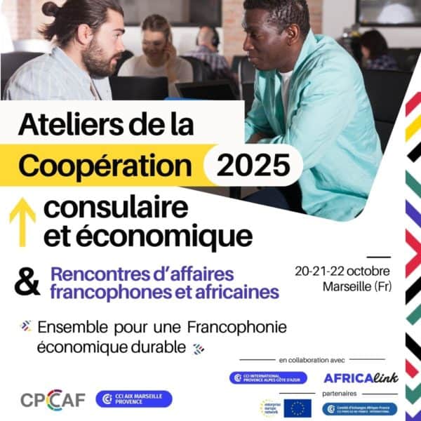 Ateliers de la coopération consulaire et économique et Rencontres d’Affaires Francophones et Africaines – Image 2